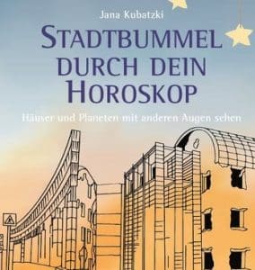 Dr. Jana Kubatzki Stadtbummel durch Dein Horoskop