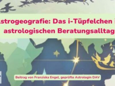 Astrogeografie: Das i-Tüpfelchen im astrologischen Beratungsalltag